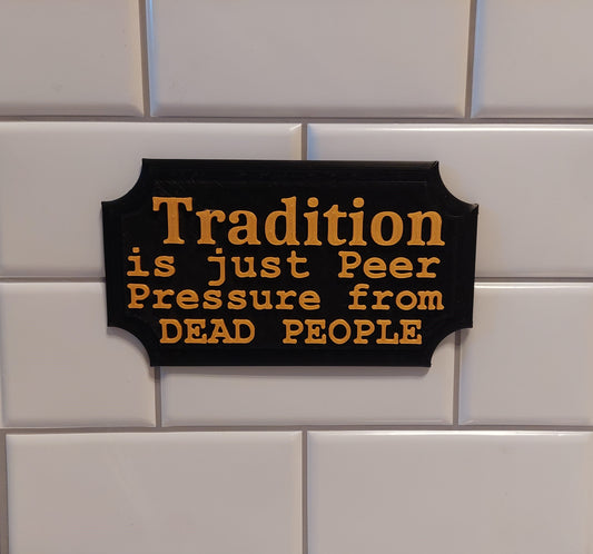 Tradition Sign